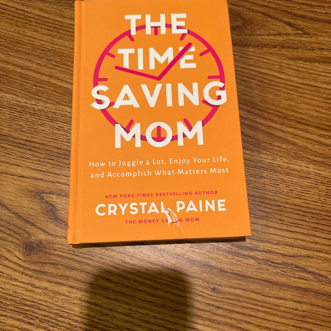 The time saving mom hardback book by Crystal Paine - Foostuff! Amazing Deals Every Day!